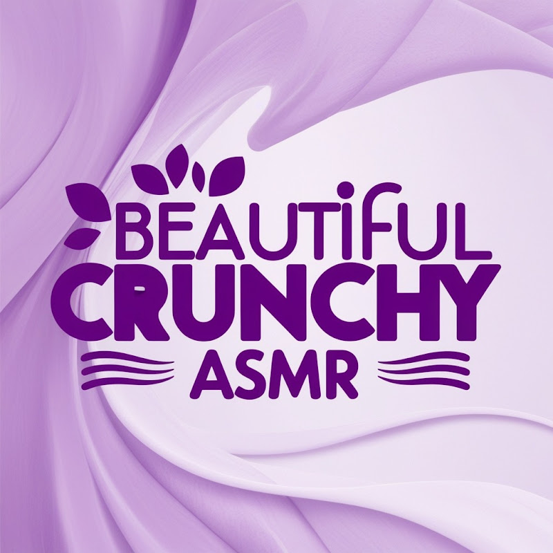 Beautiful Crunchy ASMR