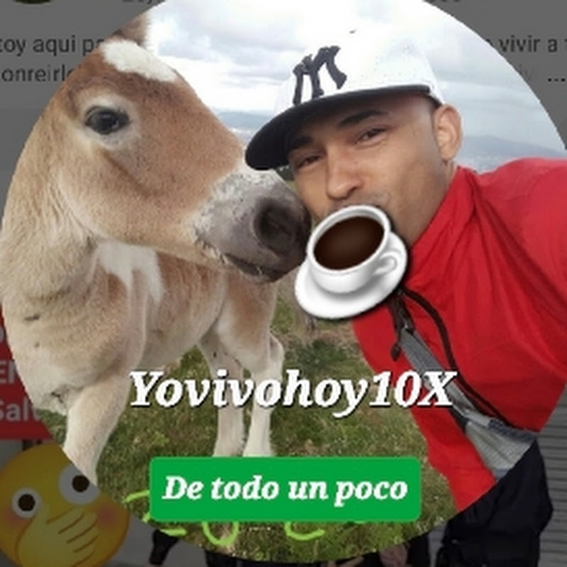 Yo vivo hoy 10X
