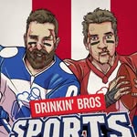 Drinkin’ Bros Sports