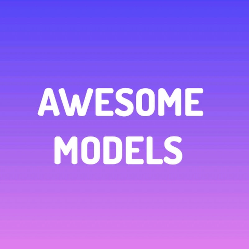 Awesome Models 