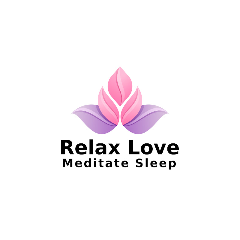 Relax Sleep Meditate Love