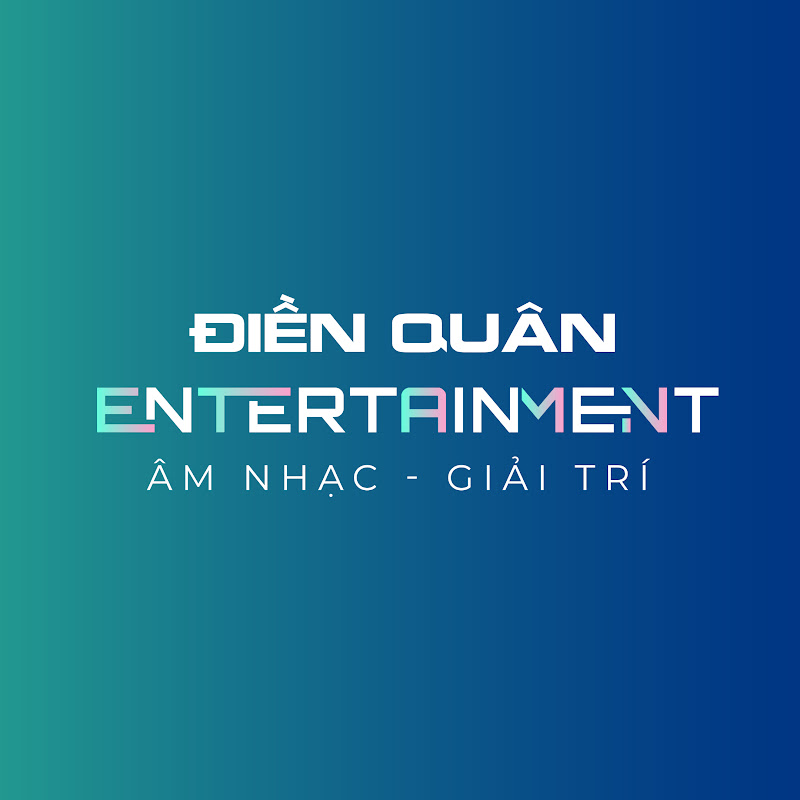 DIEN QUAN Entertainment / Giải Trí