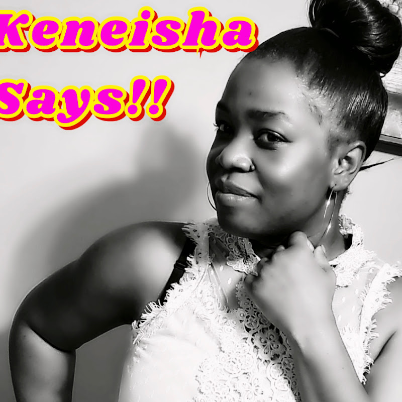 KeneishaSays