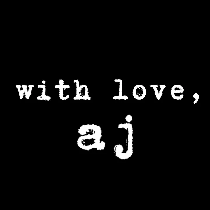 with love, aj
