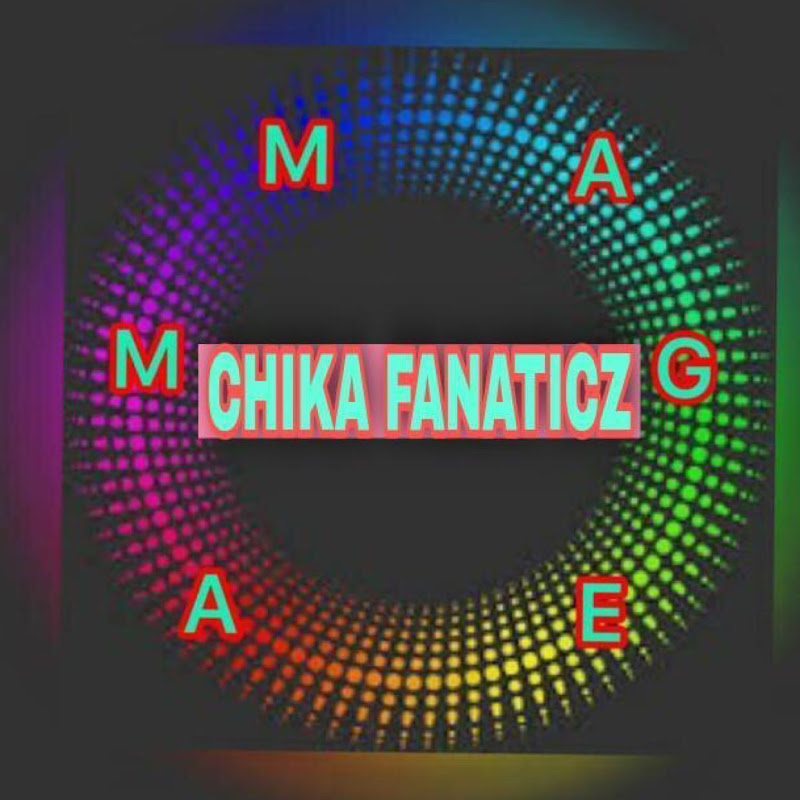 AMMAGE CHIKA FANATICZ