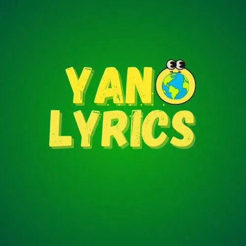 Yano Lyrics💚