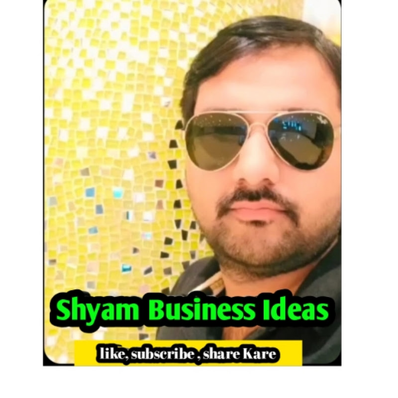 Shyam Business Ideas 
