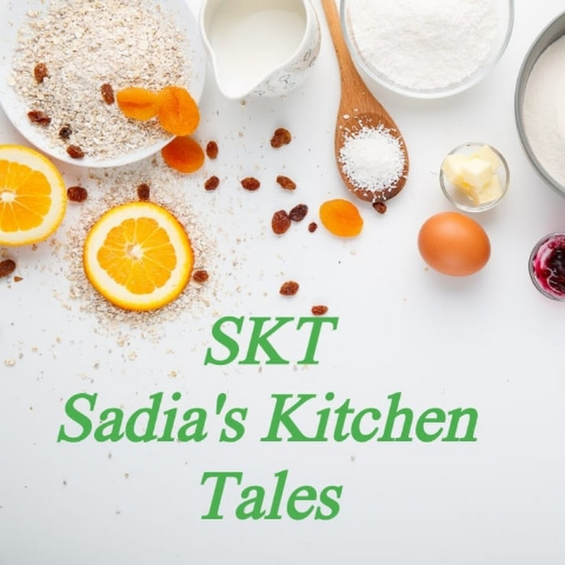 Sadia's Kitchen Tales & Tips