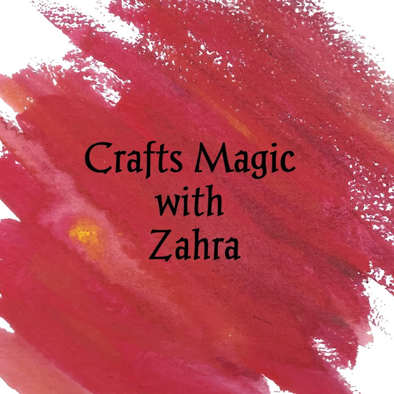 Crafts Magic With Zahra 