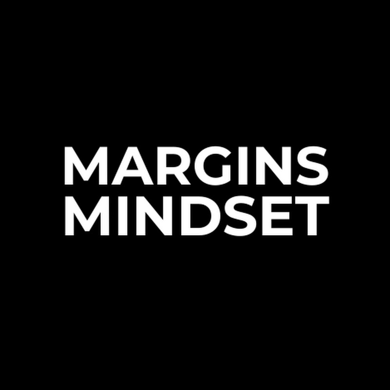 Margins Mindset