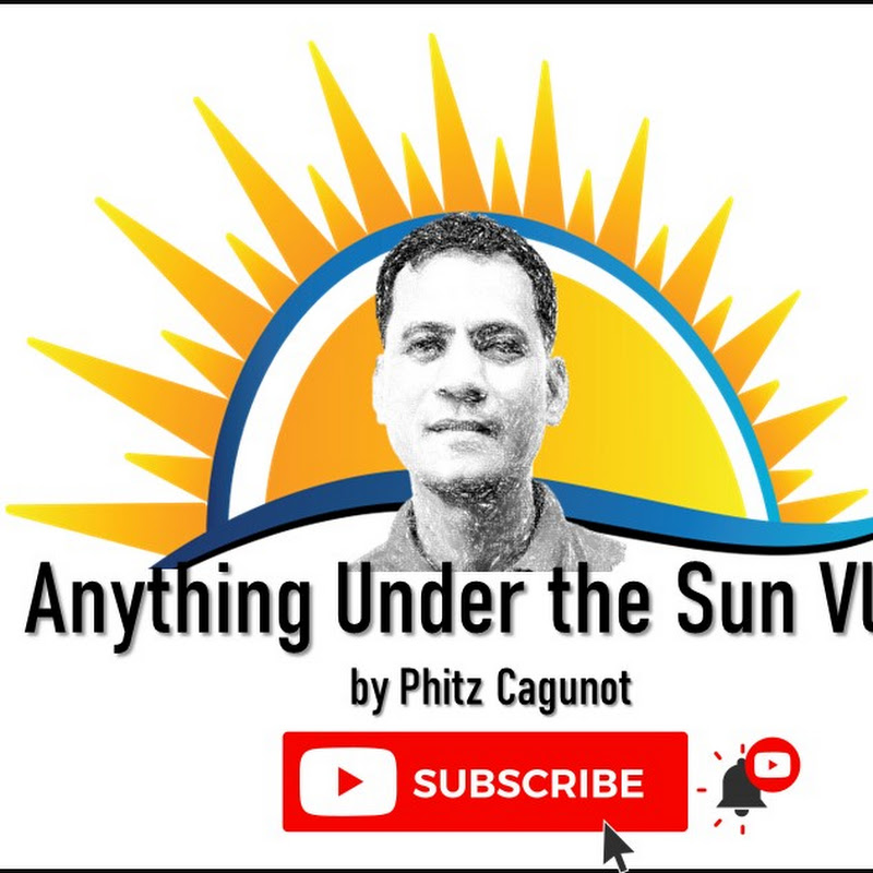 Anything Under the Sun Vlog by Phitz Cagunot