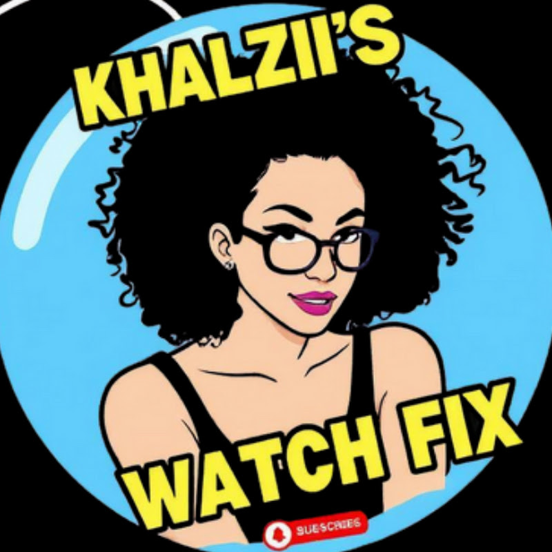 KHALZII'S WATCH FIX