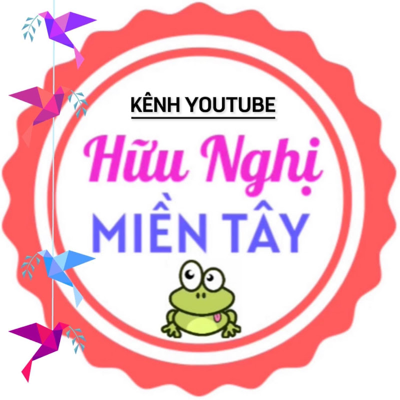 HỮU NGHỊ MIỀN TÂY