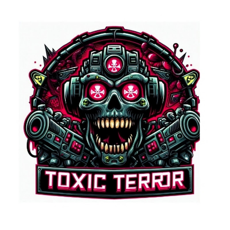 Toxic Terror

