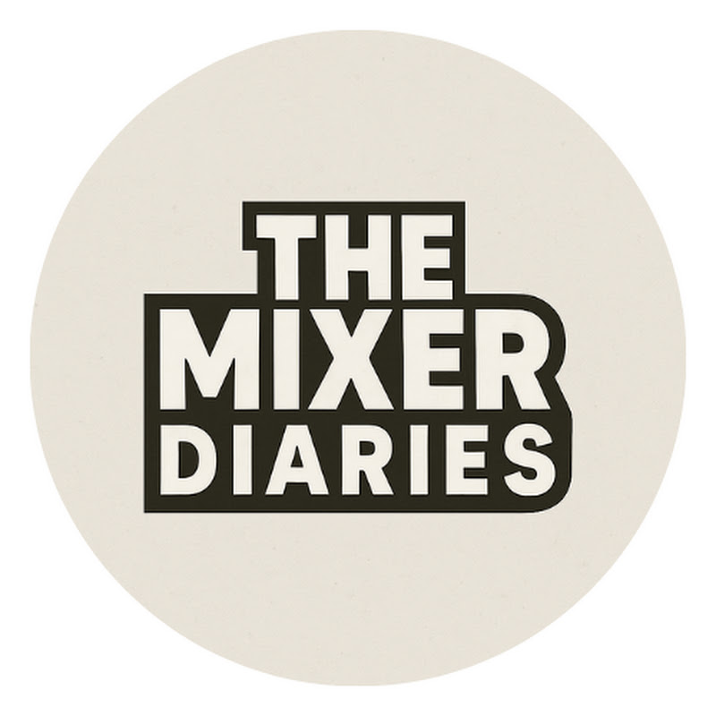 The Mixer Diaries