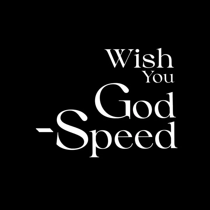 Wish You God Speed