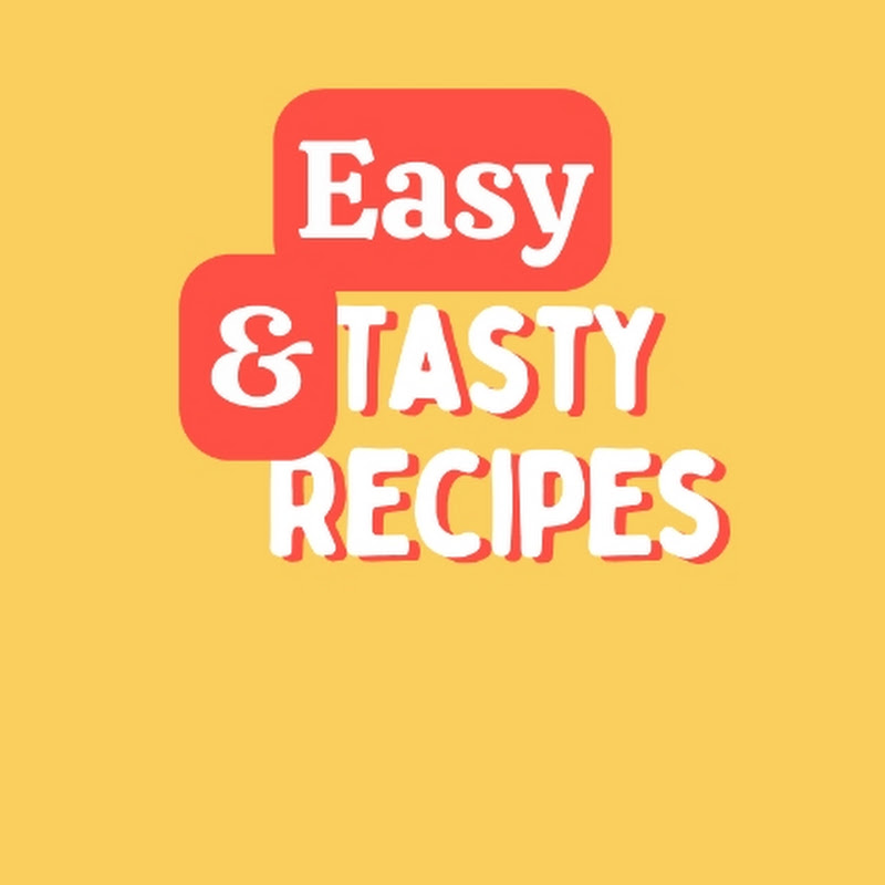Easy & Tasty Recipes'