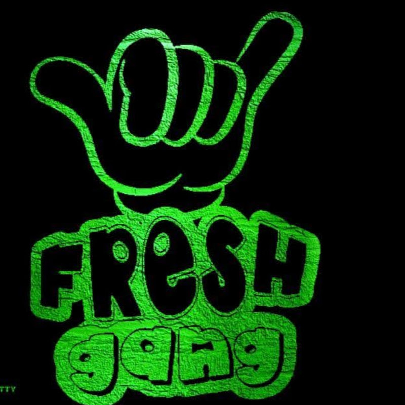 Fresh gang