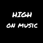 HIGH ON MUSIC