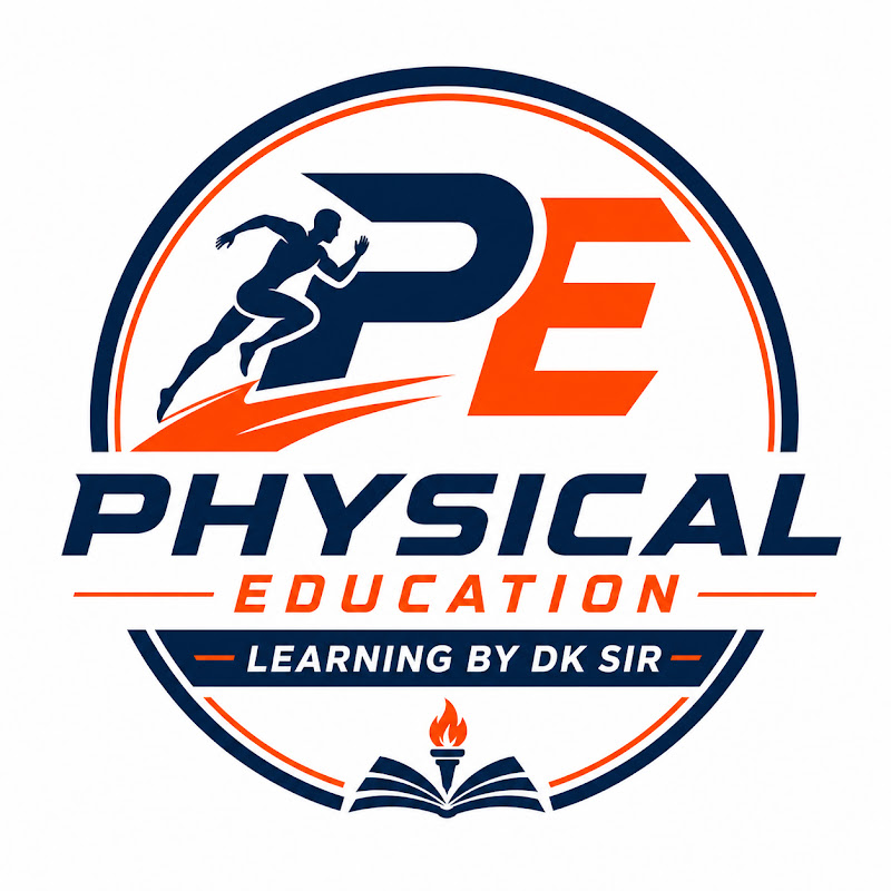 Physical Education Learning By DK Sir