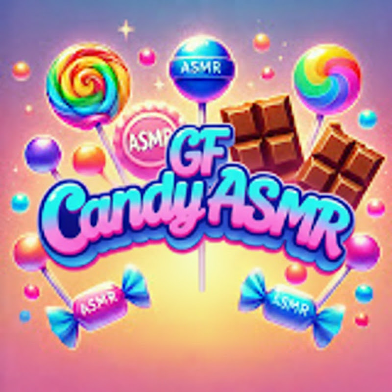 GF Candy ASMR