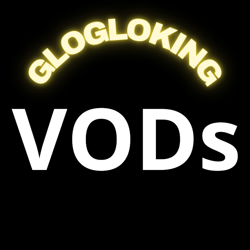 VODs Gloglo