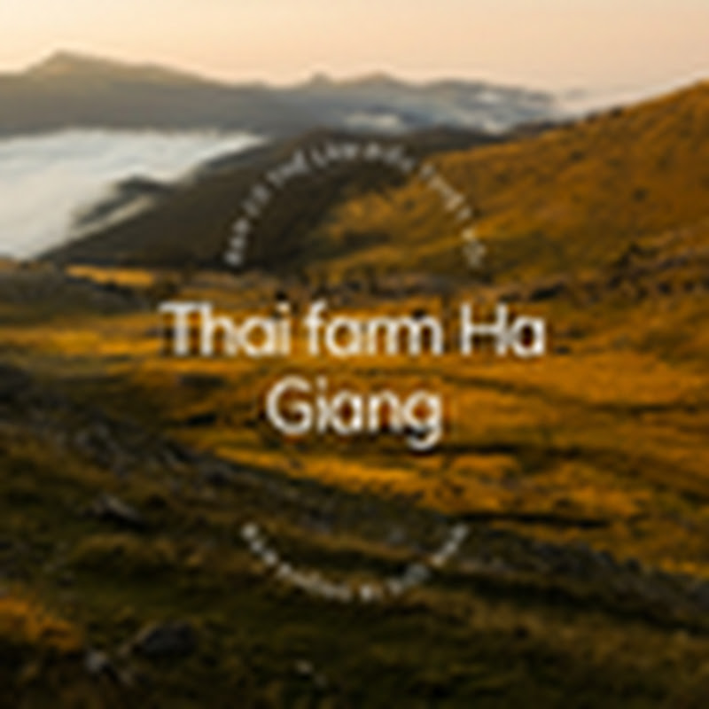 Thai farm Ha Giang