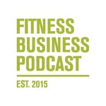 Fitness Business Podcast