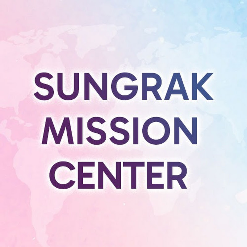 Sungrak Mission Center of SUNGRAK CHURCH