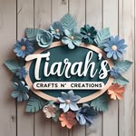Tiarah’s Crafts n’ Creations