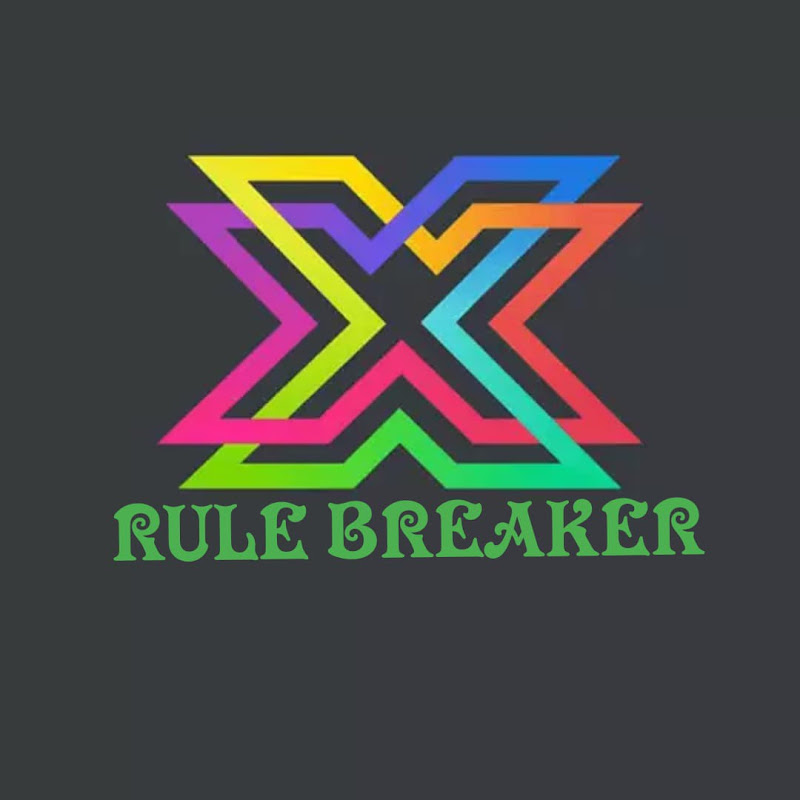 *RULE* *BREAKER*