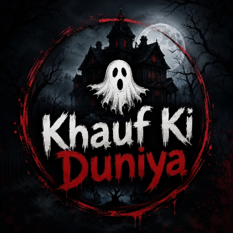 👻 Khauf Ki Duniya