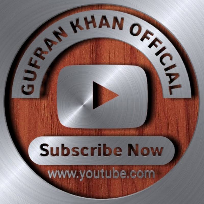 GUFRAN KHAN OFFICIAL