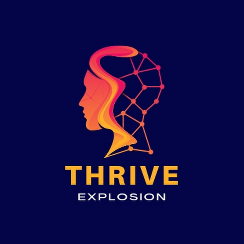 Thrive Explosion