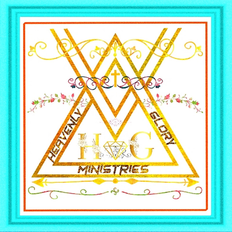 HEAVENLY GLORY MINISTRIES 