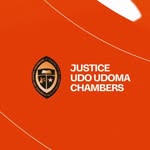 JUSTICE UDO UDOMA CHAMBERS