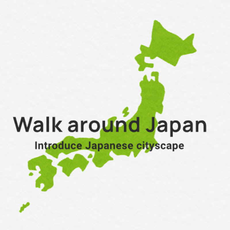 Walk around Japan