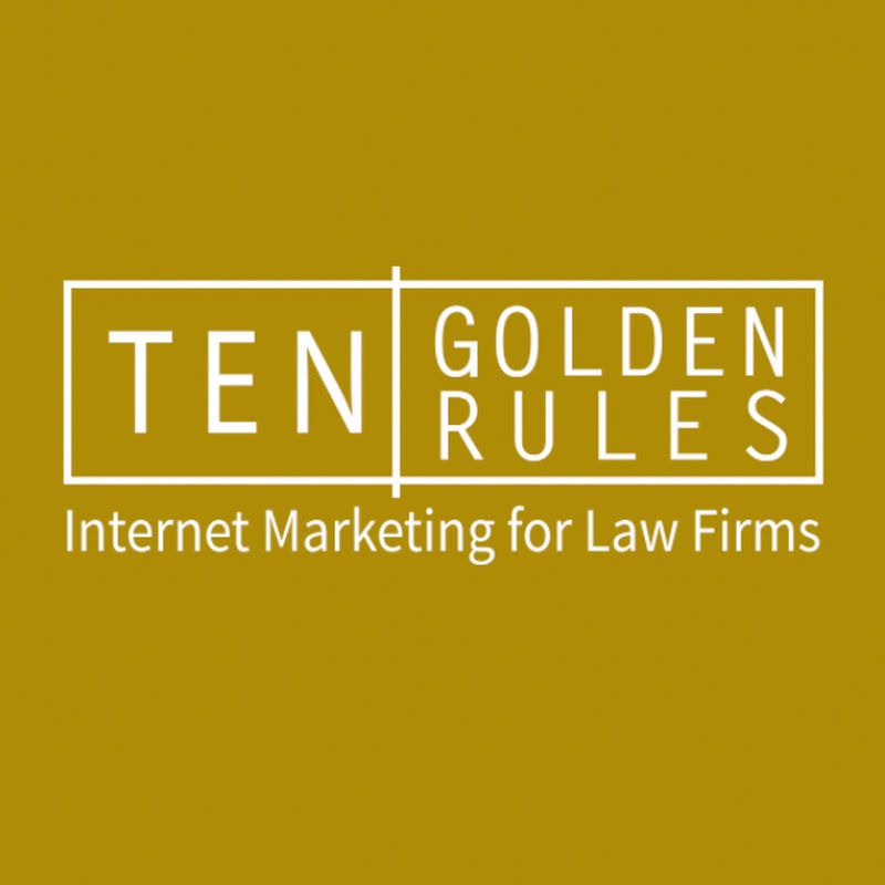 Ten Golden Rules Internet Marketing for Law Firms