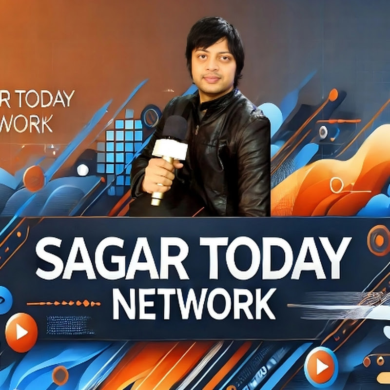 Sagar Today Network 