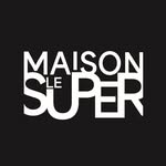 Maison le Super