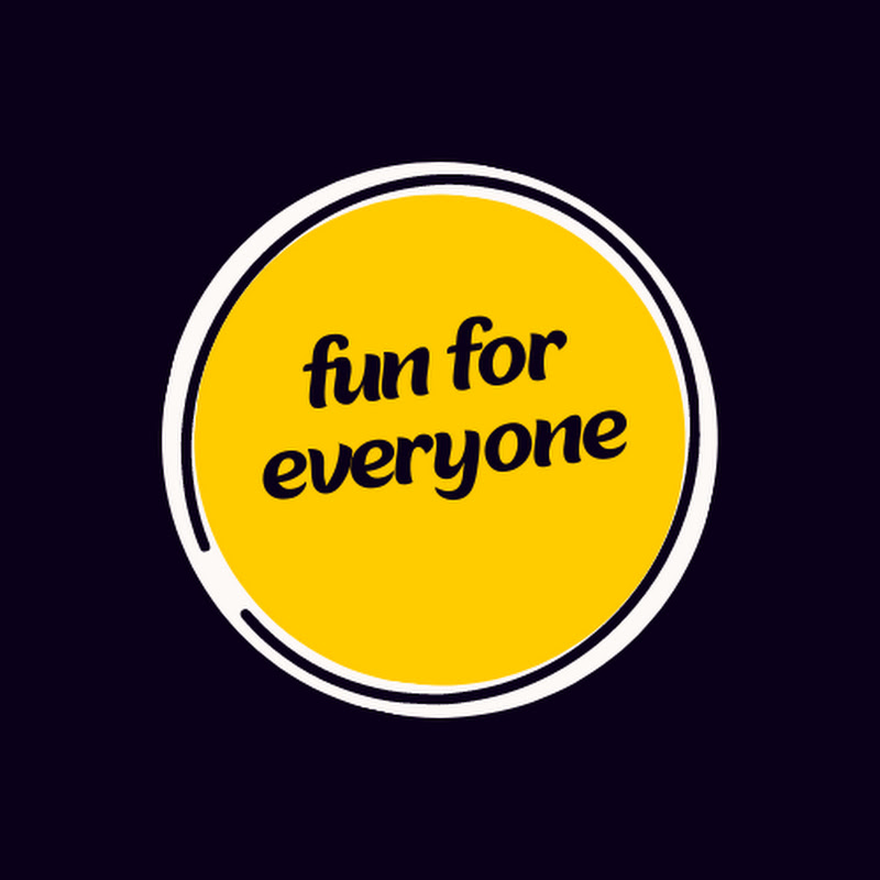fun for everyone