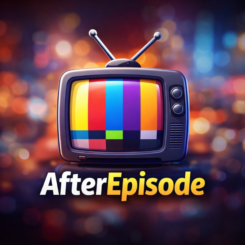AfterEpisode Explained