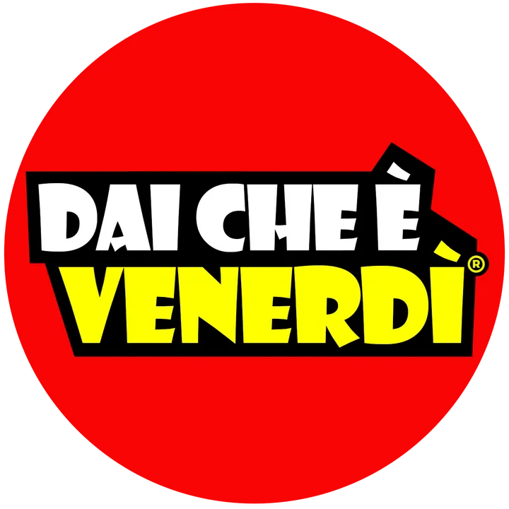 Dai Che è Venerdì®