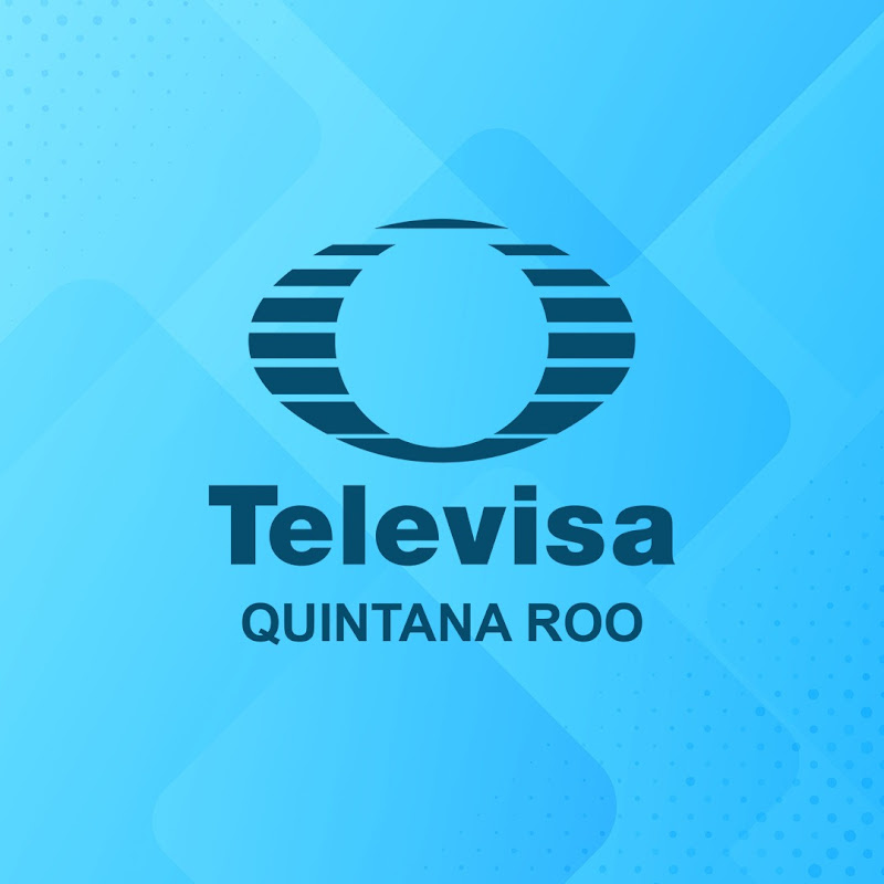 Televisa Quintana Roo