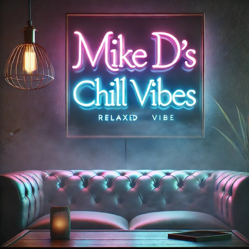 Mike D's Chill Vibes