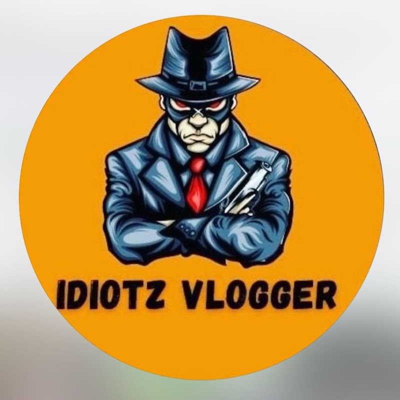 idiotz vlogger