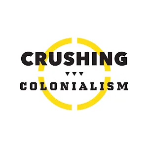 Crushing Colonialism