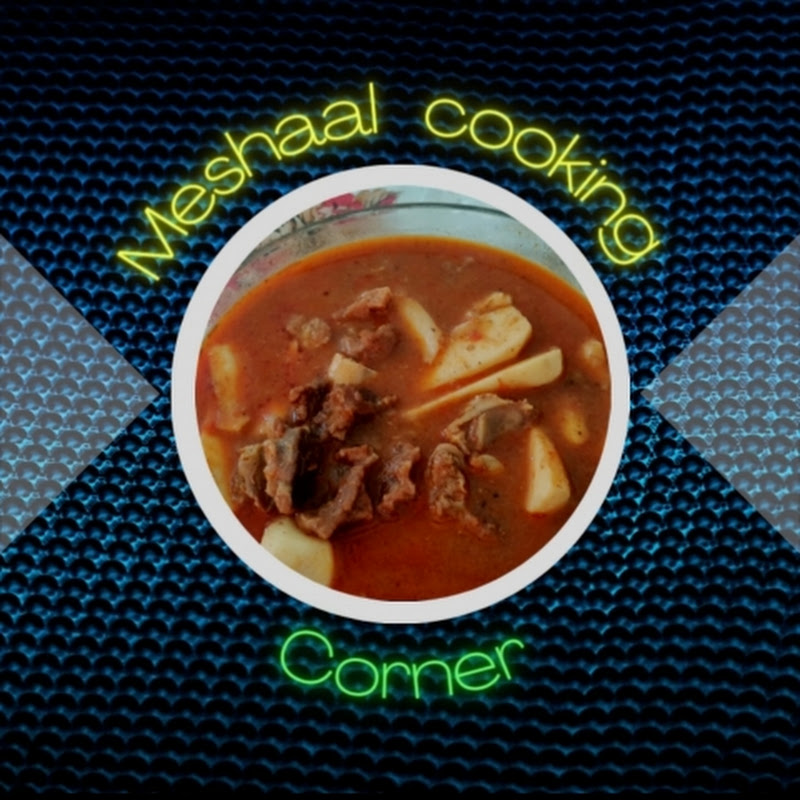 Meshaal cooking Corner 