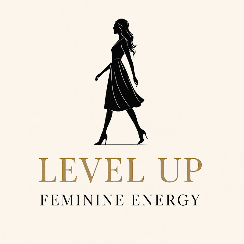 Level Up Feminine Energy
