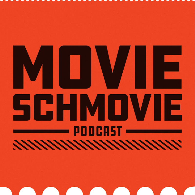 Movie Schmovie Podcast